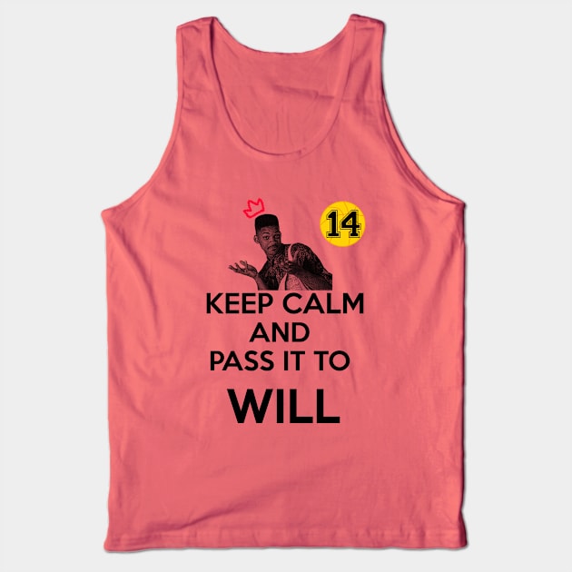 KEEP CALM AND PASS IT TO WILL Tank Top by SIMPLICITEE